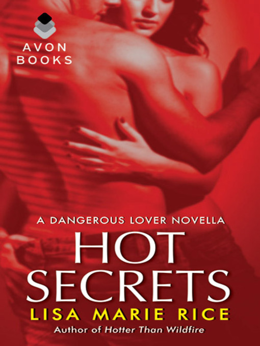 Title details for Hot Secrets by Lisa Marie Rice - Available